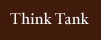 The Think Tank